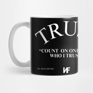 NF Trust Lyrics quote Mug